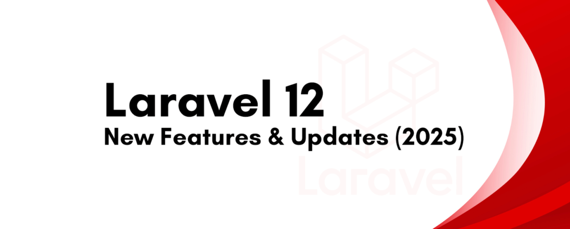 Laravel 12 New Features & Updates (2025) β Full Breakdown